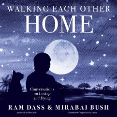 Walking Each Other Home - Dass, Ram; Bush, Mirabai