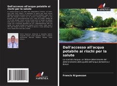 Dall'accesso all'acqua potabile ai rischi per la salute - N'guessan, Francis;Koffi, Guy Roger;Kouassi, Konan