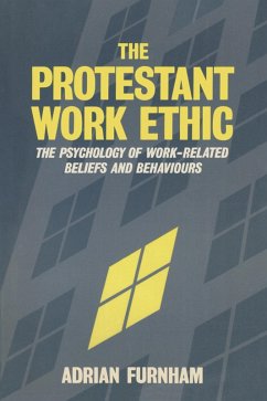 The Protestant Work Ethic (eBook, ePUB) - Furnham, Adrian