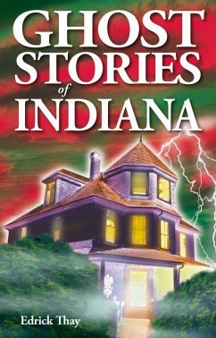 Ghost Stories of Indiana - Thay, Edrick