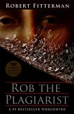 Rob the Plagiarist Rob the Plagiarist