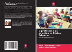 O professor e as emoções no Ensino Primário - Martínez López, María Elena;López Abellan, Alberto