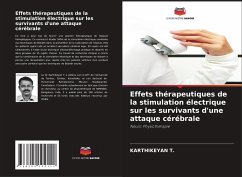 Effets thérapeutiques de la stimulation électrique sur les survivants d'une attaque cérébrale - T., Karthikeyan