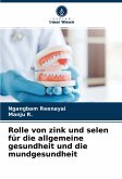 Rolle von zink und selen für die allgemeine gesundheit und die mundgesundheit