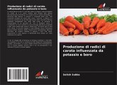 Produzione di radici di carota influenzata da potassio e boro