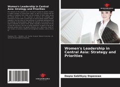 Women's Leadership in Central Asia: Strategy and Priorities - Ospanowa, Daqna Gabitkyzy