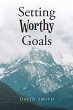 Setting Worthy Goals - Bild 1