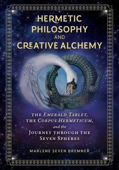 Hermetic Philosophy and Creative Alchemy - Bremner, Marlene Seven