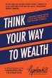 Think Your Way to Wealth - Bild 1