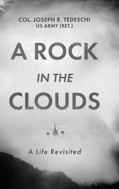 A Rock in the Clouds - Tedeschi, US Army (Ret. Col. Joseph R