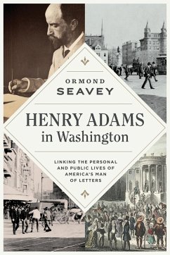 Henry Adams in Washington - Seavey, Ormond