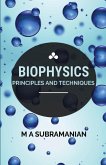 Biophysics Principles and Techniques