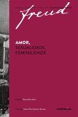 Freud - Amor, sexualidade, feminilidade