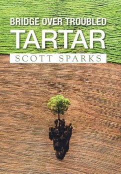 Bridge over Troubled Tartar - Sparks, Scott