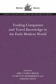 Trading Companies and Travel Knowledge in the Early Modern World (eBook, PDF)