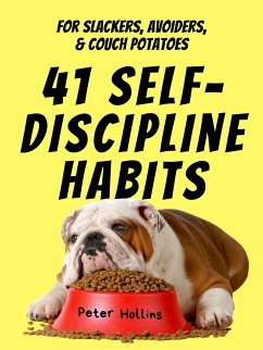 41 Self-Discipline Habits (eBook, ePUB) - Hollins, Peter