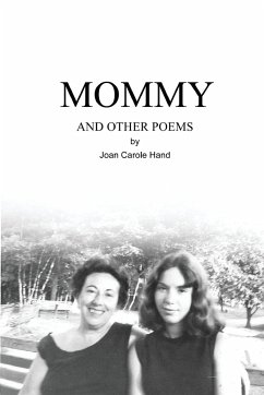 MOMMY AND OTHER POEMS - Hand, Joan