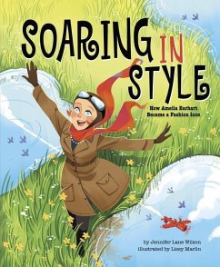 Soaring in Style: How Amelia Earhart Became a Fashion Icon - Wilson, Jennifer Lane