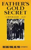 Father's Gold Secret: &#29238;&#35242;&#30340;&#40643;&#37329;&#31192;&#23494; - 1949