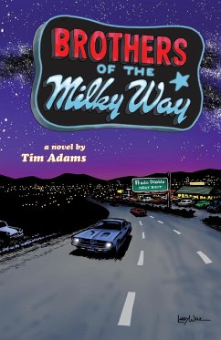 Brothers of the Milky Way - Adams, Timothy