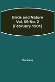 Birds and Nature Vol. 09 No. 2 [February 1901]