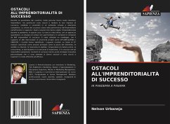 OSTACOLI ALL'IMPRENDITORIALITÀ DI SUCCESSO - Urbaneja, Nelson