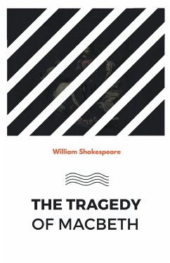 The Tragedy of Macbeth - Shakespeare, William