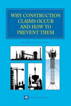 Why Construction Claims Occur and How to Prevent Them - Long, Richard