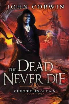 The Dead Never Die: Lovecraftian Mythical Fantasy - Corwin, John