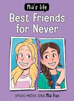 Mia's Life: Best Friends for Never - Fizz, Mia