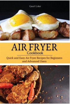 Air Fryer Cookbook - Loke, Gauri