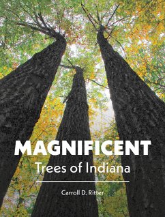 Magnificent Trees of Indiana (eBook, PDF) - Ritter, Carroll D.