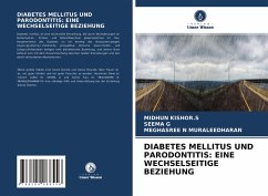 DIABETES MELLITUS UND PARODONTITIS: EINE WECHSELSEITIGE BEZIEHUNG - KISHOR.S, MIDHUN;G, SEEMA;MURALEEDHARAN, MEGHASREE N