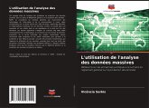L'utilisation de l'analyse des données massives L'utilisation de l'analyse des données massives