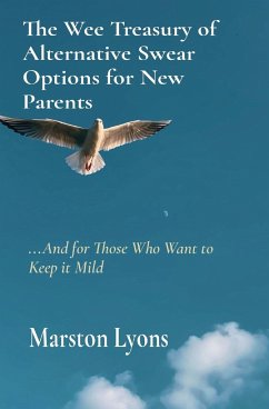 The Wee Treasury of Alternative Swear Options for New Parents - Lyons, Marston
