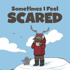 Sometimes I Feel Scared - Arvaaq Press