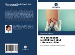 Wie emotional intellektuell sind Lehrerausbilder - Kumar, Sandeep