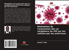 Modulation de l'expression des co-récepteurs du VIH sur les cellules par les antiviraux - Adu, Daniel Y