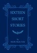 Sixteen Short Stories - Bild 1