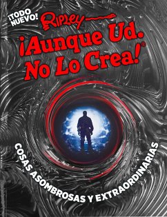 Ripley ¡Aunque Ud. No Lo Crea! Cosas Asombrosas Y Extraordinarias - Publishing, Ripley