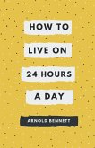 How to Live on 24 Hours a Day