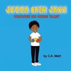 Jugga Spin Jaxx Discovers His Hidden Talent - Matt, C. a.