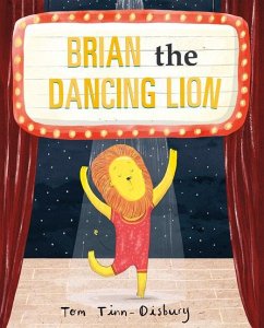 Brian the Dancing Lion - Tinn-Disbury, Tom