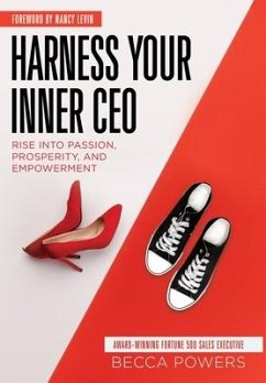 Harness Your Inner CEO - Powers, Becca
