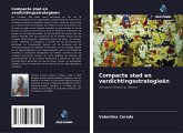 Compacte stad en verdichtingsstrategieën