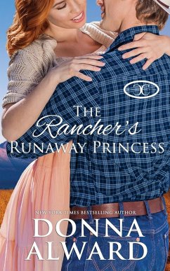 The Rancher's Runaway Princess - Alward, Donna