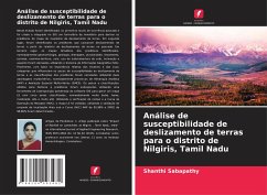 Análise de susceptibilidade de deslizamento de terras para o distrito de Nilgiris, Tamil Nadu - Sabapathy, Shanthi