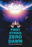 First Strike: Zero Dawn: Part of the First Strike Series