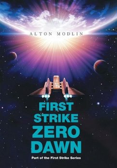 First Strike: Zero Dawn: Part of the First Strike Series - Modlin, Alton