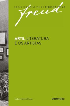 Freud - Arte, literatura e os artistas - Freud, Sigmund